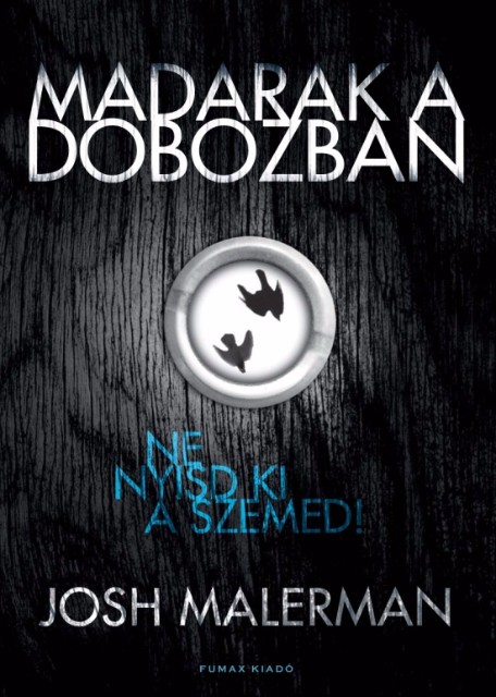 josh-malerman-madarak-a-dobozban