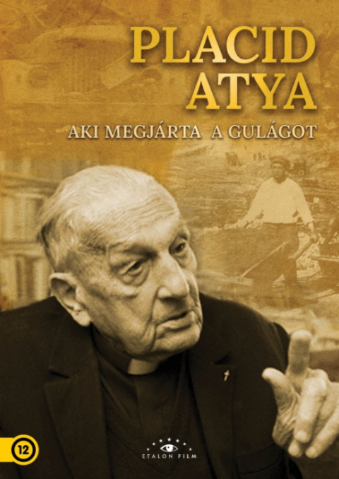 placid-atya-aki-megjarta-a-gulagot