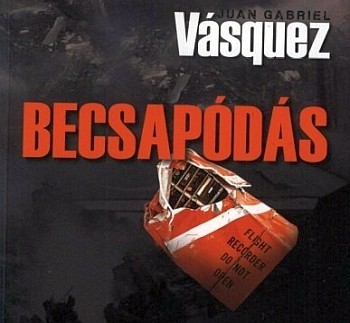 juan-gabriel-vasquez-becsapodas