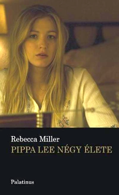 rebecca-miller-pippa-lee-negy-elete
