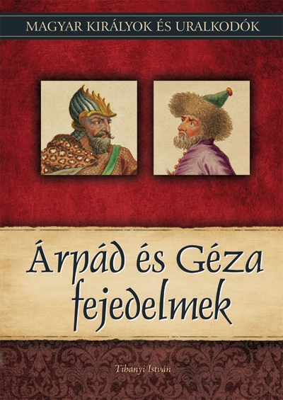 tihanyi-istvan-arpad-es-geza-fejedelmek