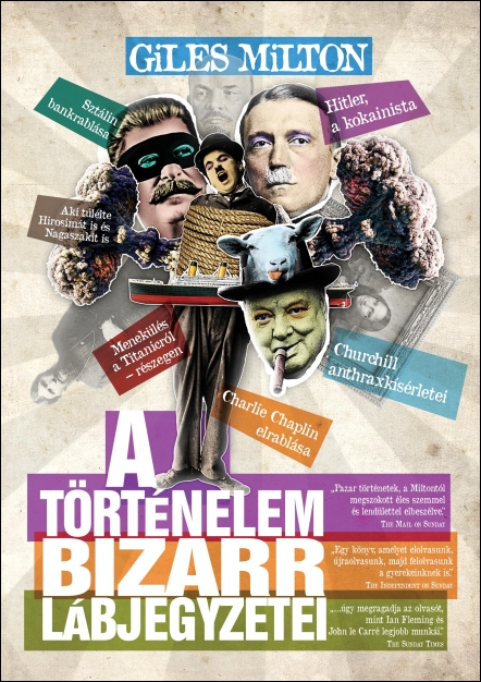 giles-milton-a-tortenelem-bizarr-labjegyzetei