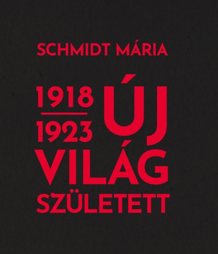 schmidt-maria-uj-vilag-szuletett