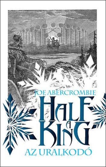 joe-abercrombie-half-a-king-az-uralkodo