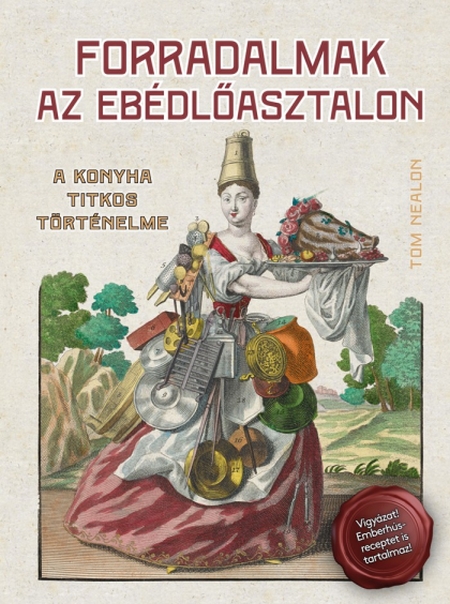 tom-nealon-forradalmak-az-ebedloasztalon