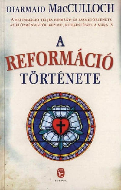 diarmaid-macculloch-a-reformacio-tortenete