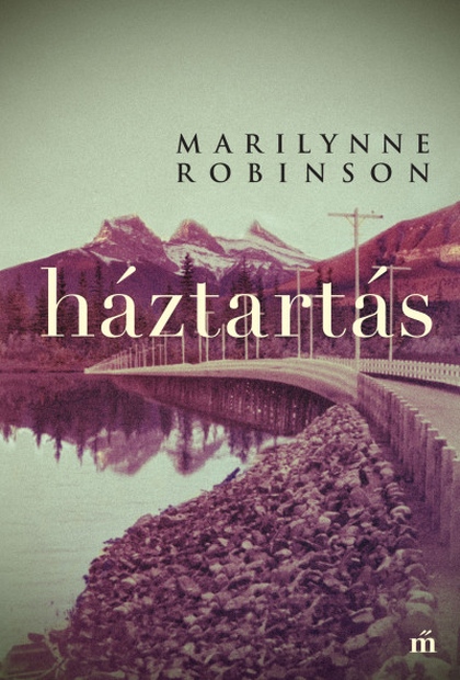 marilynne-robinson-haztartas