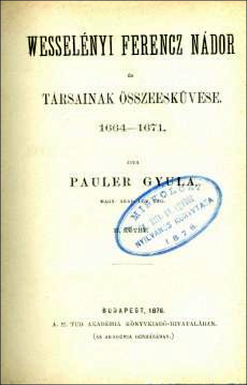 pauler-gyula-wesselenyi-ferencz-nador-es-tarsainak-osszeeskuvese