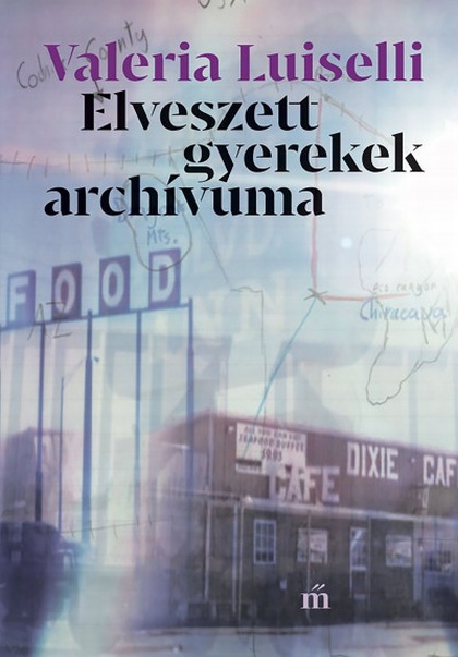 valeria-luiselli-elveszett-gyerekek-archivuma