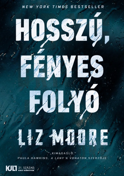 liz-moore-hosszu-fenyes-folyo