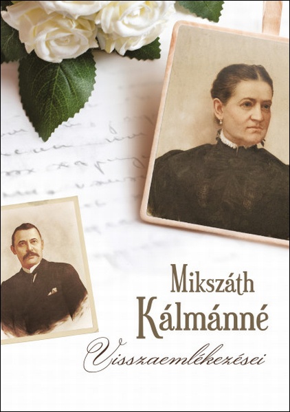 mikszath-kalmanne-visszaemlekezesei