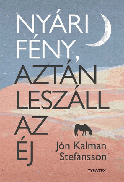 jon-kalman-stefansson-nyari-feny-aztan-leszall-az-ej