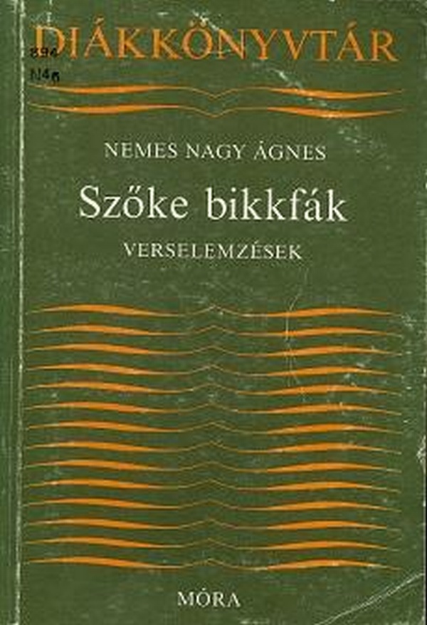 nemes-nagy-agnes-szoke-bikkfak