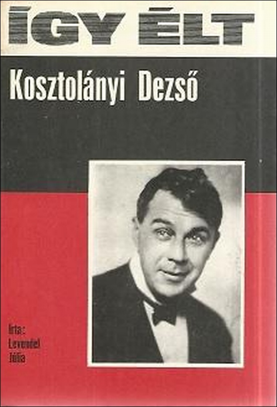 kosztolanyi-dezso-igy-elt-eletrajz