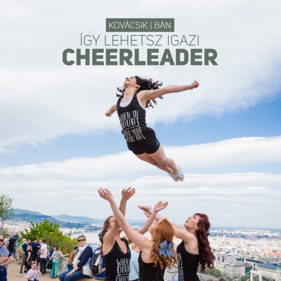 kovacsik-rita-ban-tibor-igy-lehetsz-igazi-cheerleader
