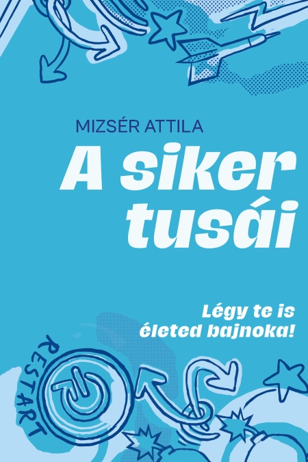 mizser-attila-a-siker-tusai