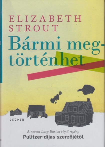 elizabeth-strout-barmi-megtortenhet