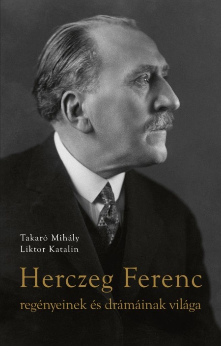 herczeg-ferenc-regenyeinek-es-dramainak-vilaga
