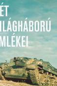 Két világháború emlékei