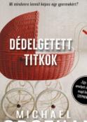 Michael Robotham Dédelgetett titkok