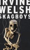 Irvine Welsh Skagboys