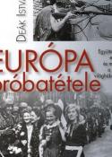 Deák István Európa próbatétele
