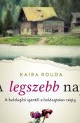 Kaira Rouda A legszebb nap