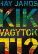 Háy János Kik vagytok ti?