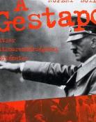 Rupert Butler A Gestapo Hitler titkosrendőrségének története