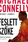 Michael Connelly Feslett szőke