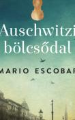 Mario Escobar  Auschwitzi bölcsődal