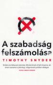 Timothy Snyder A szabadság felszámolása