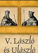 Kiss-Béry Miklós V. László és Ulászló