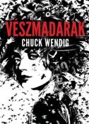 Chuck Wendig Vészmadarak