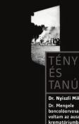 Dr. Nyiszli Miklós Dr. Mengele boncolóorvosa voltam az auschwitzi krematóriumban