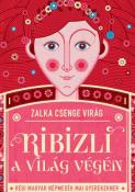 Zalka Csenge Virág Ribizli a világ végén