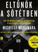 Michelle McNamara Eltűnök a sötétben