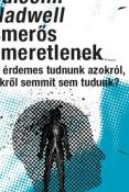 Malcolm Gladwell Ismerős ismeretlenek