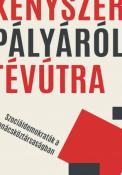 Varga Lajos Kényszerpályáról tévútra