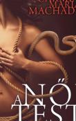 Carmen Maria Machado A női test és más összetevők