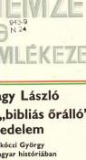 Nagy László, a bibliás őrálló fejedelem