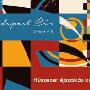 Budapest Bár Húszezer éjszakás kaland