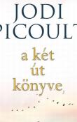 Jodi Picoult A két út könyve