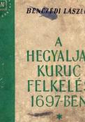 Benczédi László A hegyaljai kuruc felkelés 1697-ben