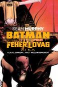 Sean Murphy Batman A Fehér Lovag átka