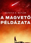 Octavia E. Butler A magvető példázata