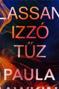 Paula Hawkins Lassan izzó tűz
