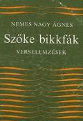 Nemes Nagy Ágnes Szőke bikkfák