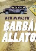 Don Winslow Barbár állatok