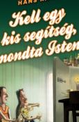 Hans Rath Kell egy kis segítség, mondta Isten